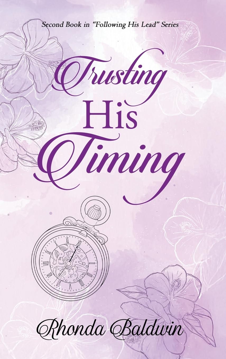 Trusting His Timing (Second Book in Following His Lead)