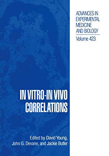 In Vitro-In Vivo Correlations (Advances in Experimental Medicine and Biology) (Advances in Experimental Medicine and Biology, 423, Band 423)