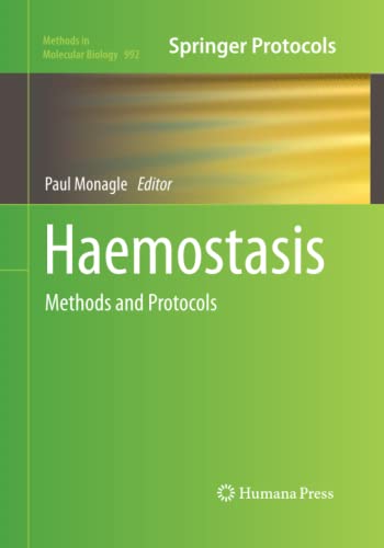 Haemostasis: Methods and Protocols (Methods in Molecular Biology, Band 992)