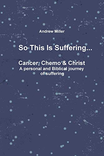 So This Is Suffering. . .