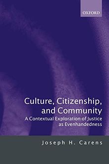 Culture, Citizenship, and Community : A Contextual Exploration of Justice As Evenhandedness