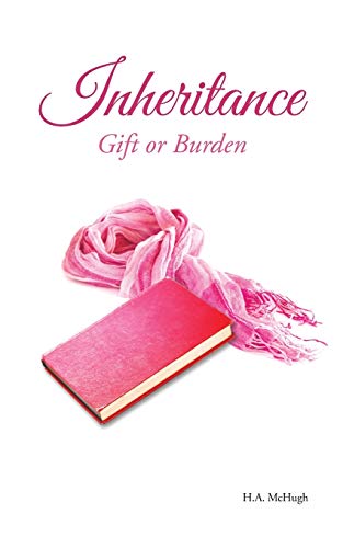 Inheritance: Gift or Burden