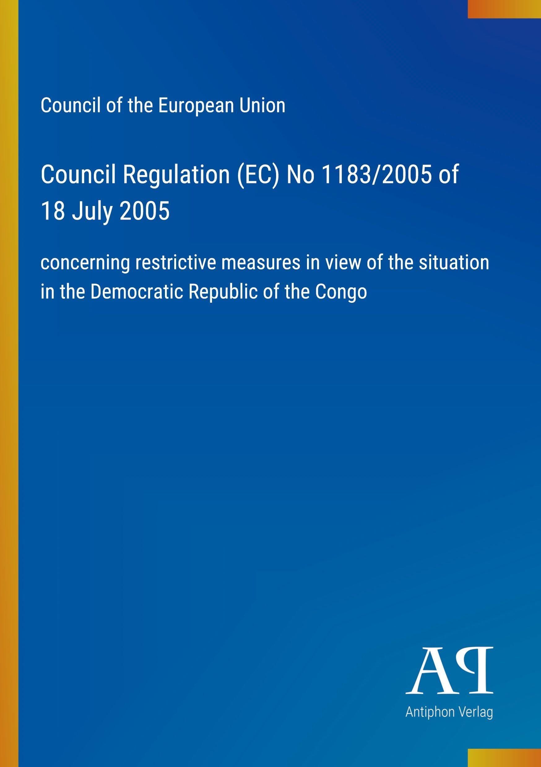 Council Regulation (EC) No 1183/2005 of 18 July 2005