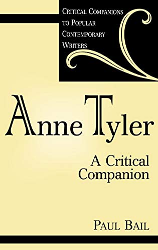 Anne Tyler: A Critical Companion (Critical Companions to Popular Contemporary Writers)