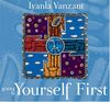 Giving to Yourself First: Guided Meditations for Self-Acceptance & Self-Esteem (Inner Vision (Sounds True))