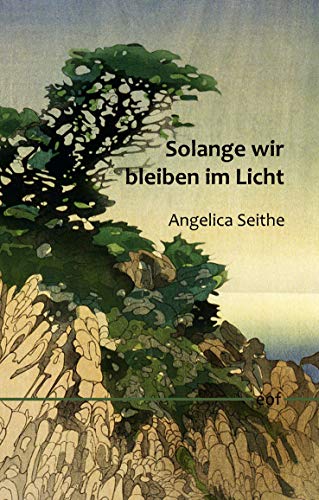 Solange wir bleiben im Licht: Neue Gedichte (edition offenes feld, Band 32)