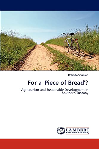 For a 'Piece of Bread'?: Agritourism and Sustainable Development in Southern Tuscany