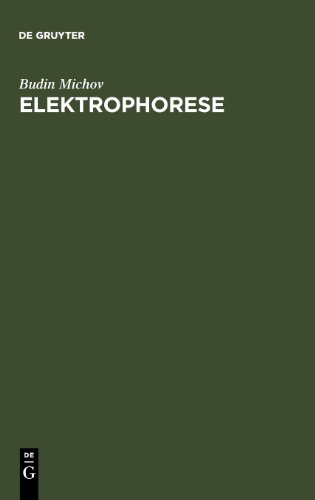 Elektrophorese: Theorie und Praxis