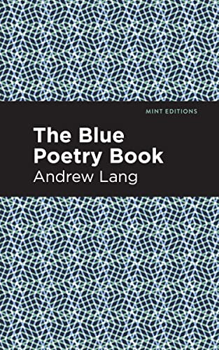 The Blue Poetry Book (Mint Editions―The Children's Library)