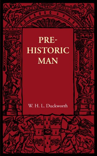 Duckworth, W.H. L. Prehistoric Man