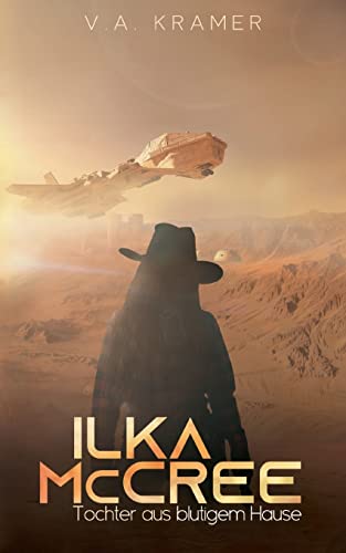 Ilka McCree: Tochter aus blutigem Hause