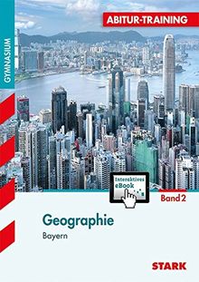 Abitur-Training - Geographie 2 Bayern mit Active Book