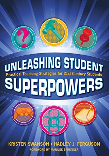 Unleashing Student Superpowers: Practical Teaching Strategies for 21st Century Students