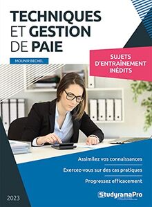 Techniques et gestion de paie : sujets d'entraînement inédits : 2023