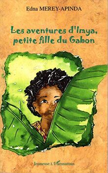 Les aventures d'Imya, petite fille du Gabon