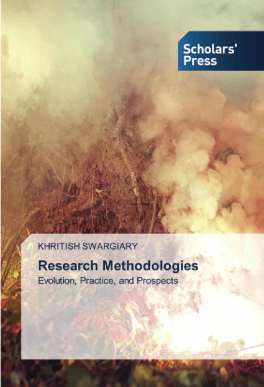 Research Methodologies: Evolution, Practice, and Prospects