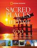 Sacred Places of a Lifetime: 500 of the World's Most Peaceful and Powerful Destinations