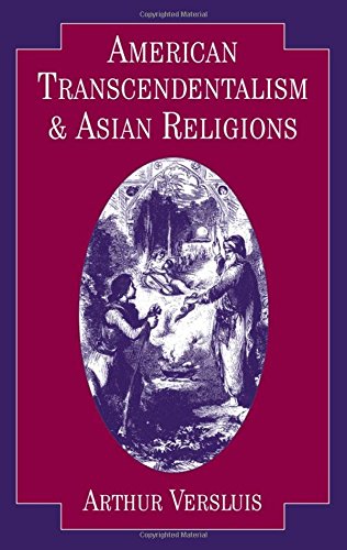 American Transcendentalism and Asian Religions (Religion in America Life (Hardcover))