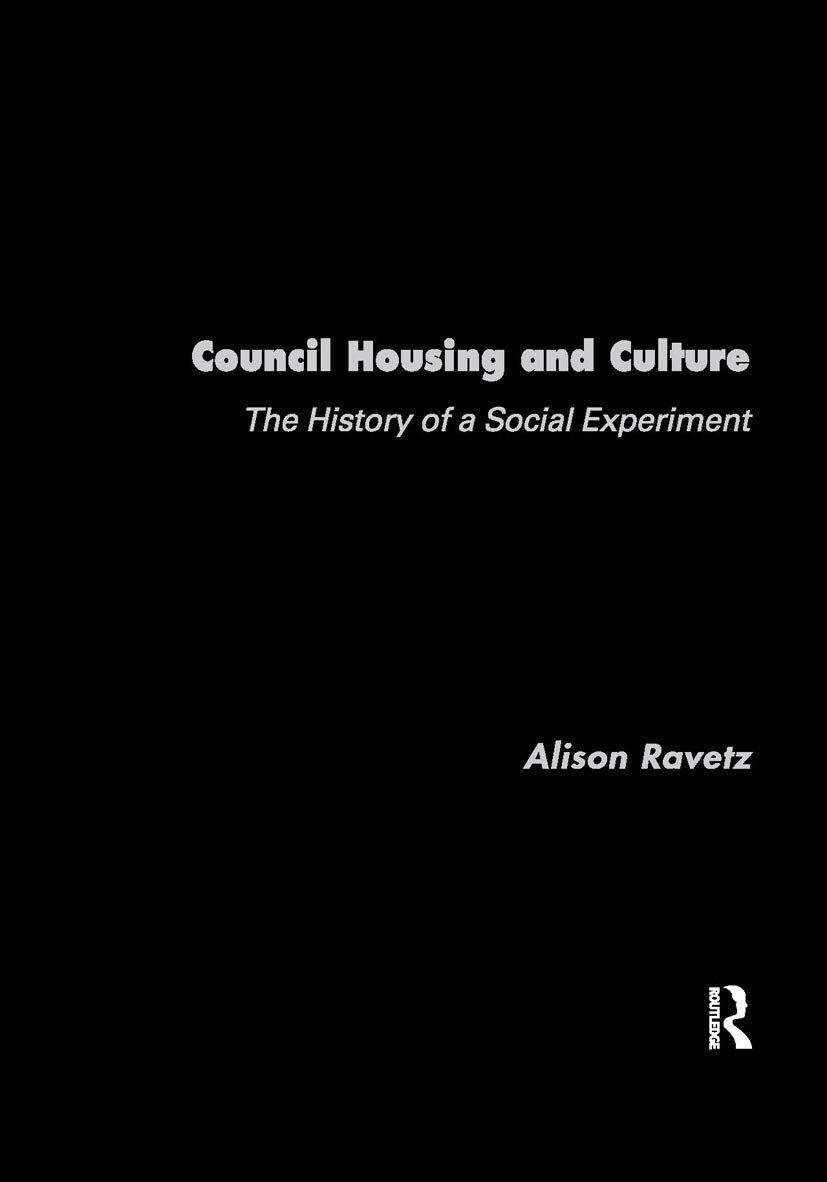 Council Housing and Culture: The History of a Social Experiment (Planning, History, and the Environment Series)