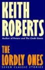 The Lordly Ones: Seven Classic Stories