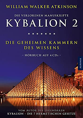 Kybalion 2 - Die geheimen Kammern des Wissens: Hörbuch auf 4 CDs inkl. Download