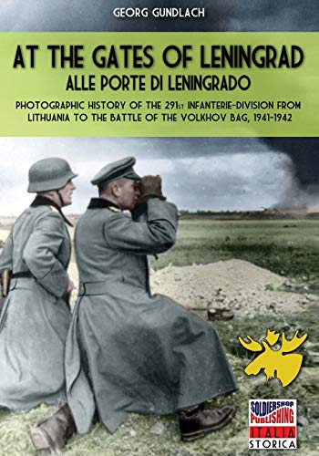 At the gates of Leningrad: Alle porte di Leningrado (Italia Storica, Band 68)