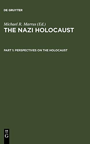 Perspectives on the Holocaust (The Nazi Holocaust)