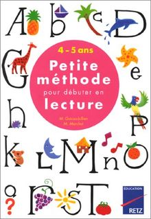 Petite méthode pour débuter en lecture : 4-5 ans