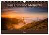 San Francisco Moments (Wandkalender 2024 DIN A4 quer), CALVENDO Monatskalender