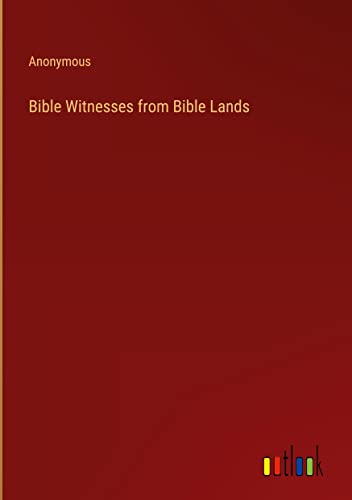 Bible Witnesses from Bible Lands