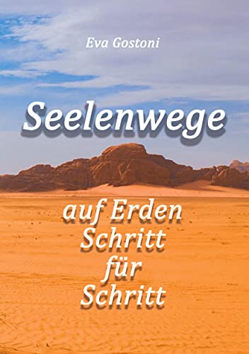 Seelenwege - auf Erden Schritt für Schritt