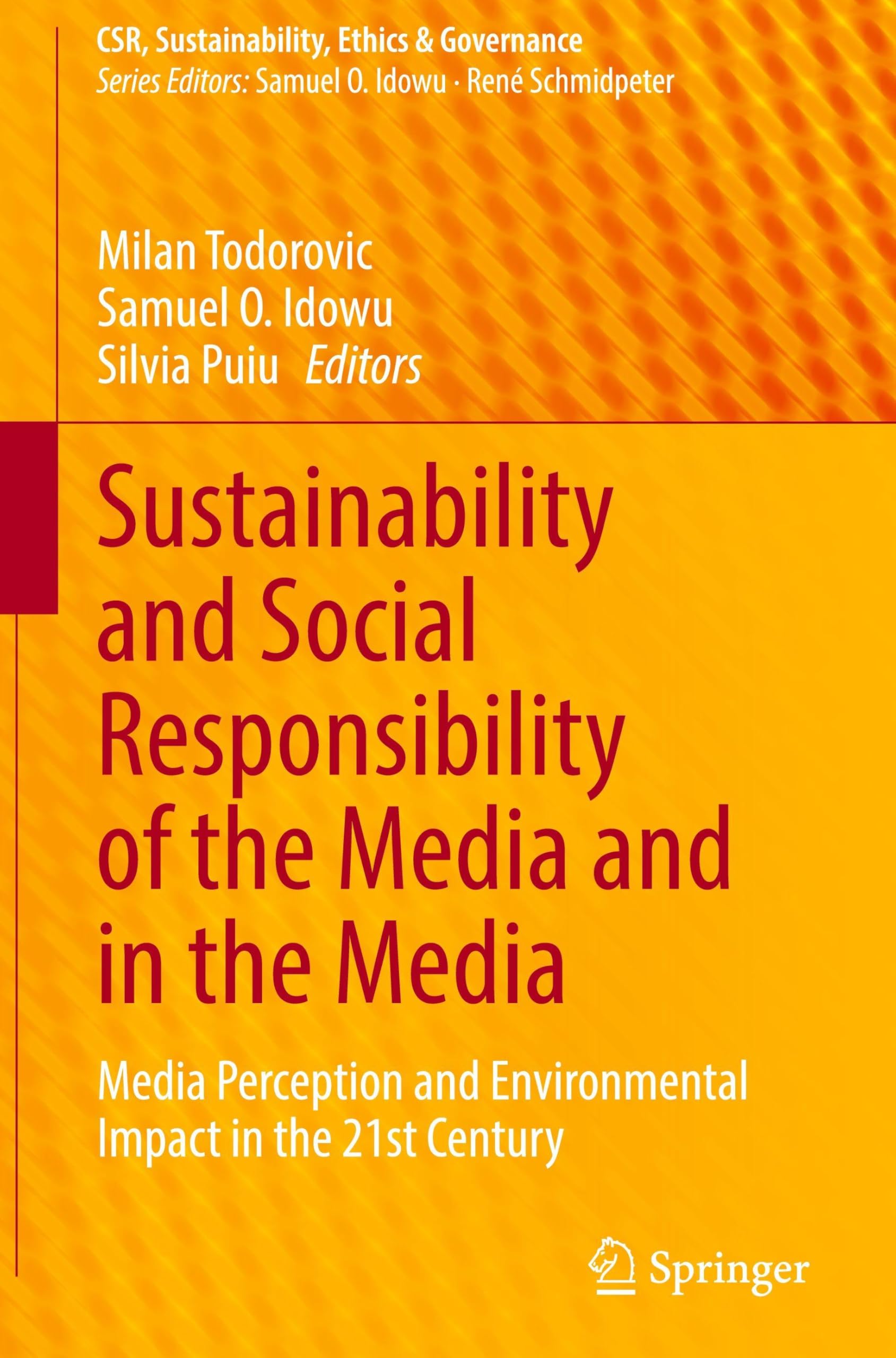 Sustainability and Social Responsibility of the Media and in the Media: Media Perception and Environmental Impact in the 21st Century (CSR, Sustainability, Ethics & Governance)