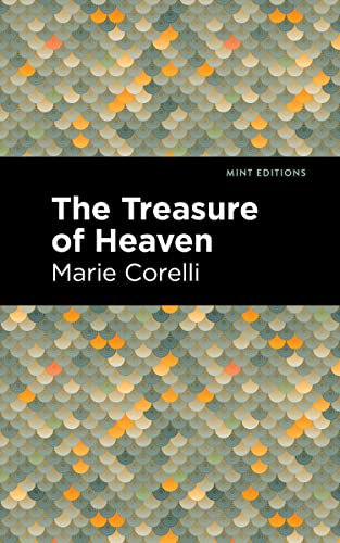 The Treasure of Heaven: A Romance of Riches (Mint Editions―Reading With Pride)