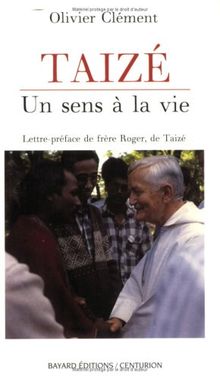 Taizé : un sens à la vie