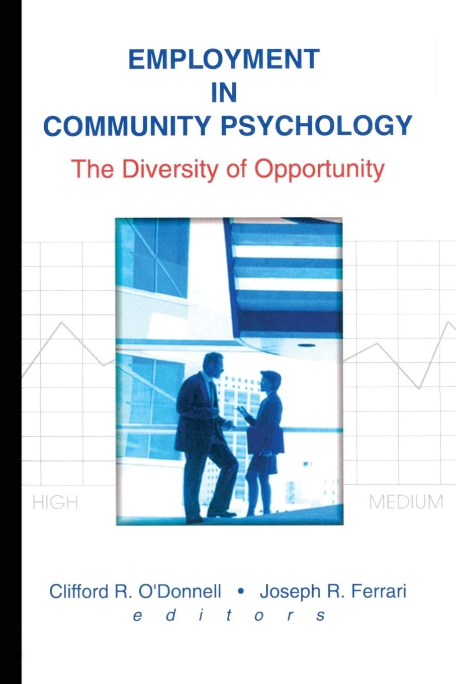 Employment in Community Psychology: The Diversity of Opportunity