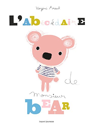 L'ab&eacute;c&eacute;daire de monsieur Bear