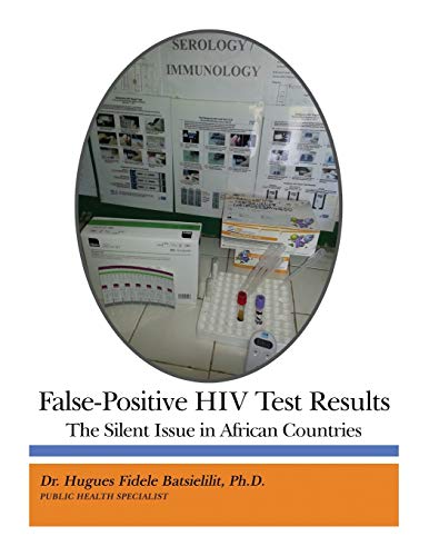 False-Positive HIV Test Results: The Silent Issue in African Countries