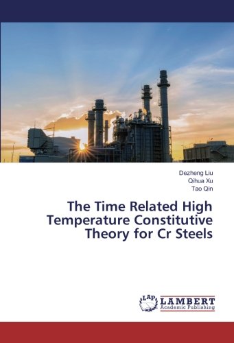 The Time Related High Temperature Constitutive Theory for Cr Steels