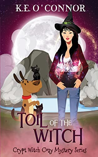 Toil of the Witch (Crypt Witch Cozy Mystery Series, Band 12)
