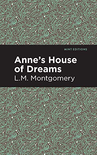 Anne's House of Dreams (Mint Editions―The Children's Library)