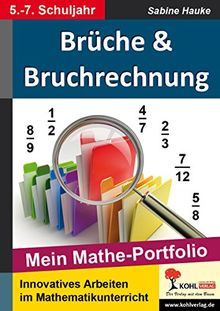 Brüche & Bruchrechnung: Mein Mathe-Portfolio
