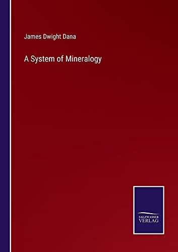 A System of Mineralogy