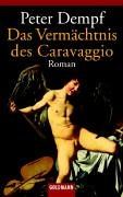 Das Vermächtnis des Caravaggio.