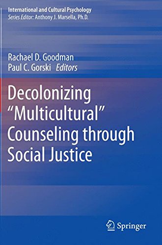 Decolonizing Multicultural Counseling through Social Justice (International and Cultural Psychology)