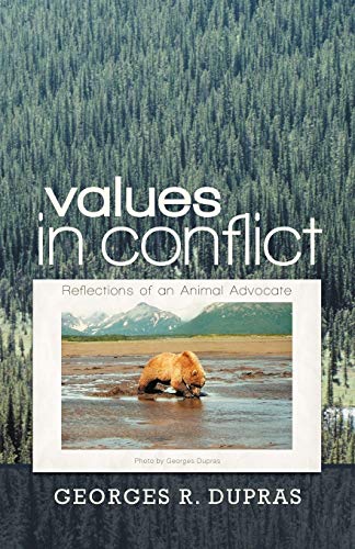 Values In Conflict: Reflections of an Animal Advocate