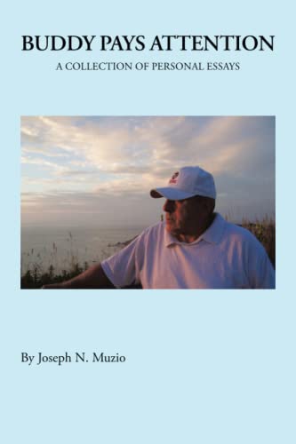 Buddy Pays Attention: A Collection of Personal Essays