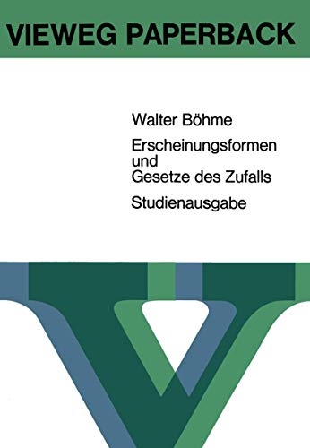 Erscheinungsformen Und Gesetze Des Zufalls (German Edition): Eine elementare Einführung in die Grundlagen und Anwendungen der Wahrscheinlichkeitsrechnung und mathematischen Statistik