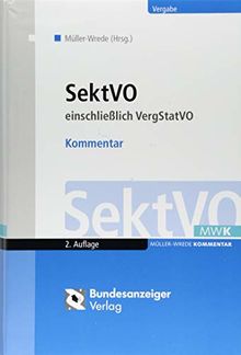 SektVO: einschließlich VergStatVO - Kommentar