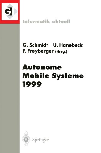 Autonome Mobile Systeme 1999: 15. Fachgespräch München, 26.-27. November 1999 (Informatik aktuell)