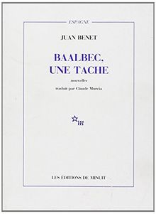 Baalbec, une tache : et autres nouvelles